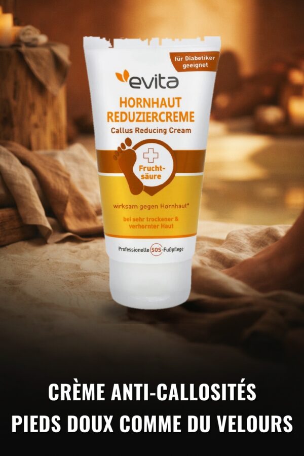 Crème Anti-Callosités pour les Pieds (Evita)